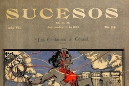 Sucesos: n° 314-330, 10 de septiembre a 31 de diciembre de 1908
