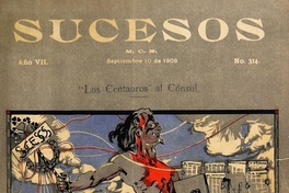 Sucesos: n° 314-330, 10 de septiembre a 31 de diciembre de 1908