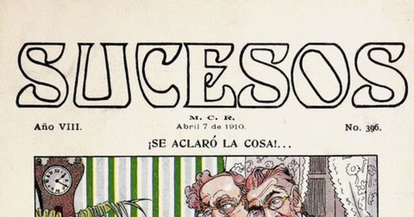 Sucesos: n° 396-408, 7 de abril a 30 de junio de 1910