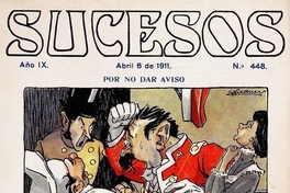 Sucesos: n° 448-460, 6 de abril a 29 de junio de 1911