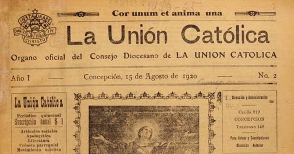 La Unión Católica: año 1-6, n° 2-215, 15 de agosto de 1920 a 27 de diciembre de 1925