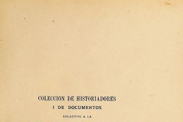 Colección de historiadores y de documentos relativos a la Independencia de Chile: tomo XII