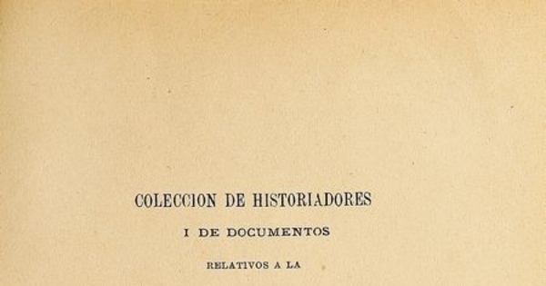 Colección de historiadores y de documentos relativos a la Independencia de Chile: tomo XVII