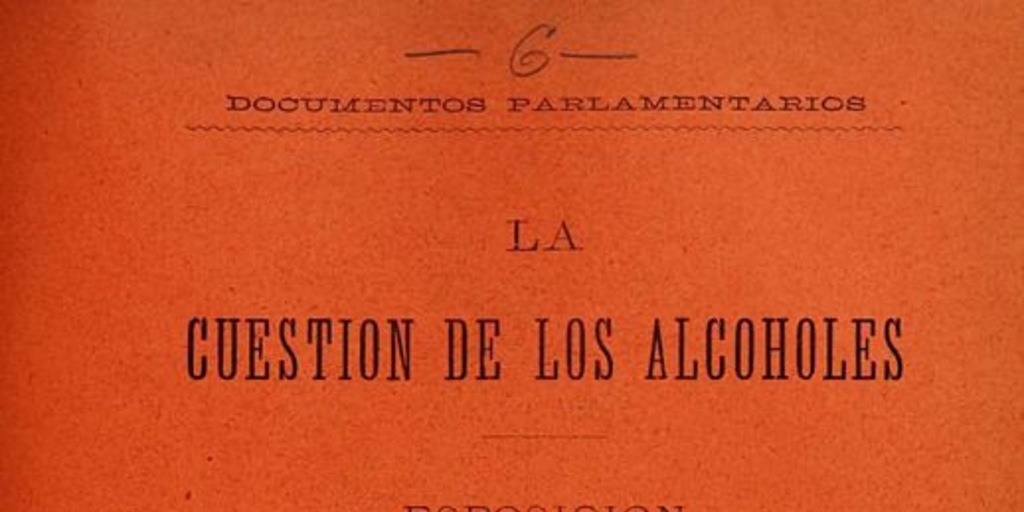 La cuestión de los alcoholes: esposición presentada a la Cámara de Diputados