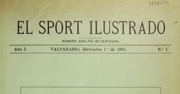 El Sport ilustrado: año 1, n° 1-38, 1 de diciembre de 1901 a 17 de agosto de 1902