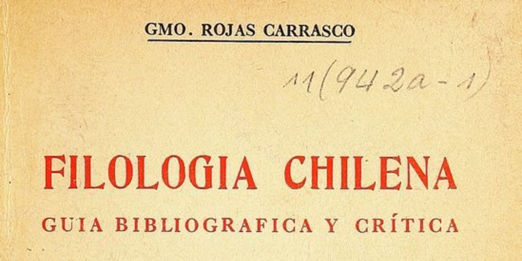 Filología chilena: guía bibliográfica y crítica