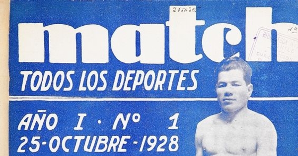 Match: año 1, no. 1-21, 25 de octubre de 1928 a  21 de junio de 1929