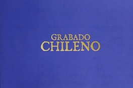Grabado chileno: colección Pinacoteca : [catálogo]