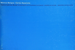 Mónica Bengoa, Carlos Navarrete: 19 de noviembre al 20 de diciembre de 1996: [catálogo]