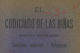 El codiciado de las niñas : canciones amorosas i habaneras: cuaderno primero