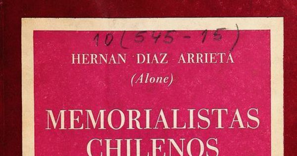 Memorialistas chilenos : crónicas literarias