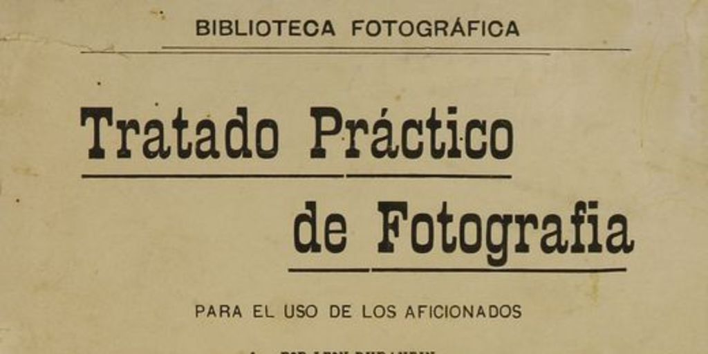 Tratado practico de fotografía: para el uso de los aficionados