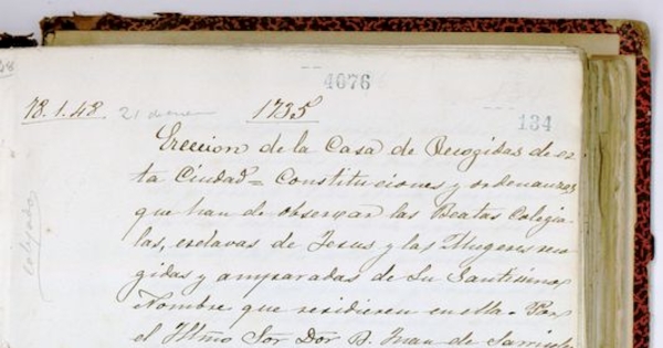 Constituciones y Ordenanzas que han de observar las Beatas Colegialas, esclavas de Jesús y mugeres recogidas y amparadas de su Santísimo nombre que residieren en ella. Santiago, 1735