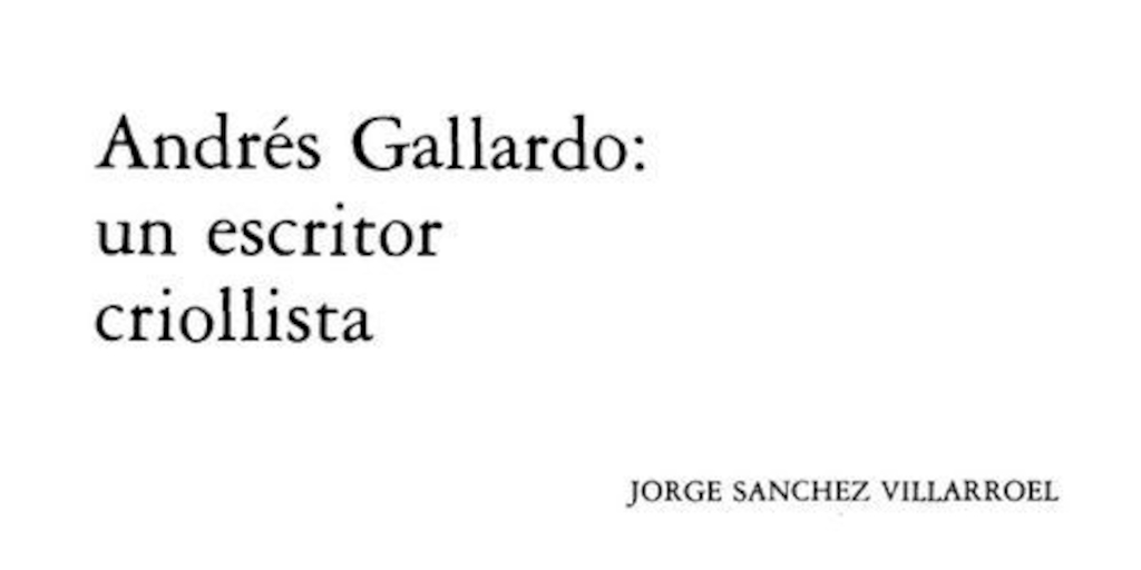 Andrés Gallardo, un escritor criollista