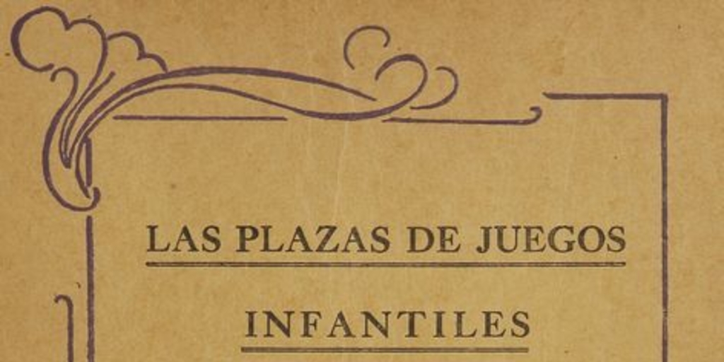 Las plazas de juegos infantiles : (Trabajos llevados a cabo para su instalación)