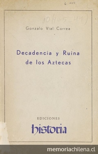 Decadencia y ruina de los aztecas