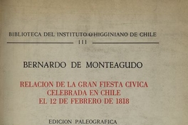 Relación de la Gran Fiesta Cívica celebrada en Chile el 12 de febrero de 1818