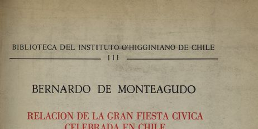 Relación de la Gran Fiesta Cívica celebrada en Chile el 12 de febrero de 1818