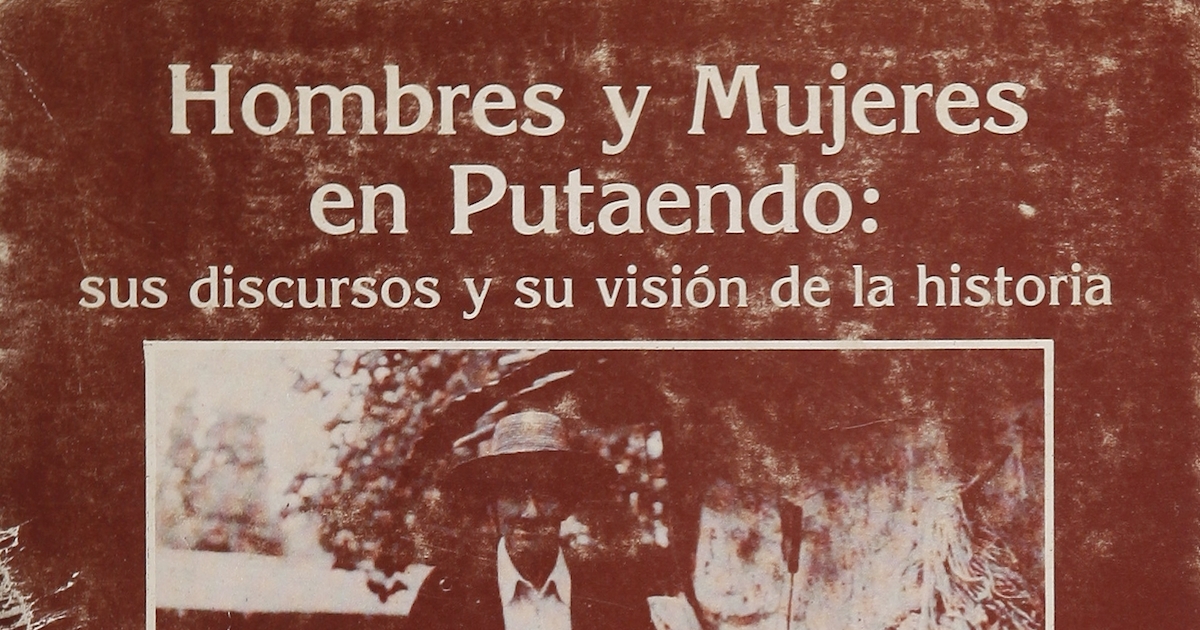 Portada de Hombres y Mujeres en Putaendo: sus discursos y su visión de la historia