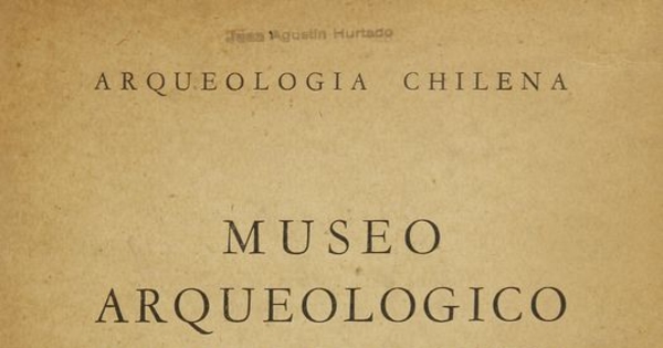 Museo Arqueológico Municipal de La Serena : (Chile)