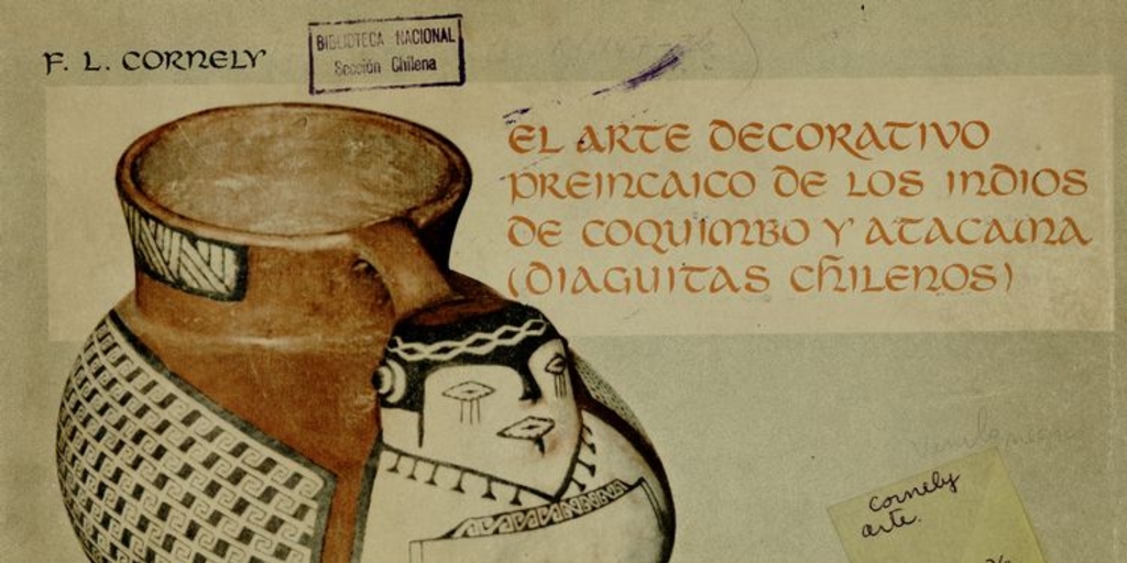 El arte decorativo preincaico de los indios de Coquimbo y Atacama : (diaguitas chilenos)