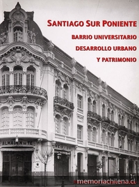 Santiago en 1910, París en América. Notas a propósito del primer centenario