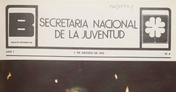 Portada de Boletín informativo de la Secretaría Nacional de la Juventud: año I, nº 6, 1 de agosto de 1975