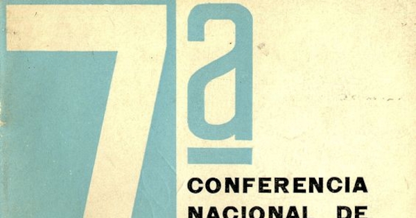 La juventud esta por una verdadera revolución : informe central rendido a la VII Conferencia Nacional de las Juventudes Comunistas, efectuada en Santiago del 15 al 18 de julio de 1965