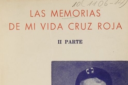 Las memorias de mi vida Cruz Roja : Mis últimos años (1960-1966) : 2a. parte