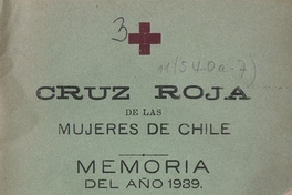 Cruz Roja de las mujeres de Chile : memoria del año 1939, presentada por la presidenta