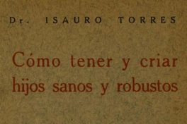 Portada de Cómo tener y criar hijos sanos y robustos