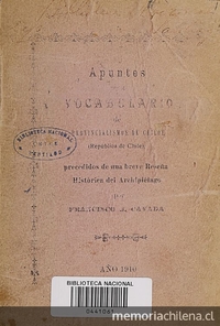 Apuntes para un vocabulario de provincialismos de Chiloé, precedidos de una breve reseña histórica del Archipiélago