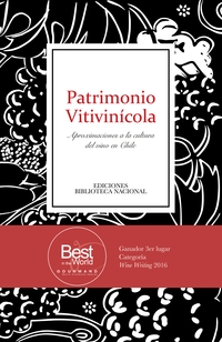 Patrimonio vitivinícola: Aproximaciones a la cultura del vino en Chile