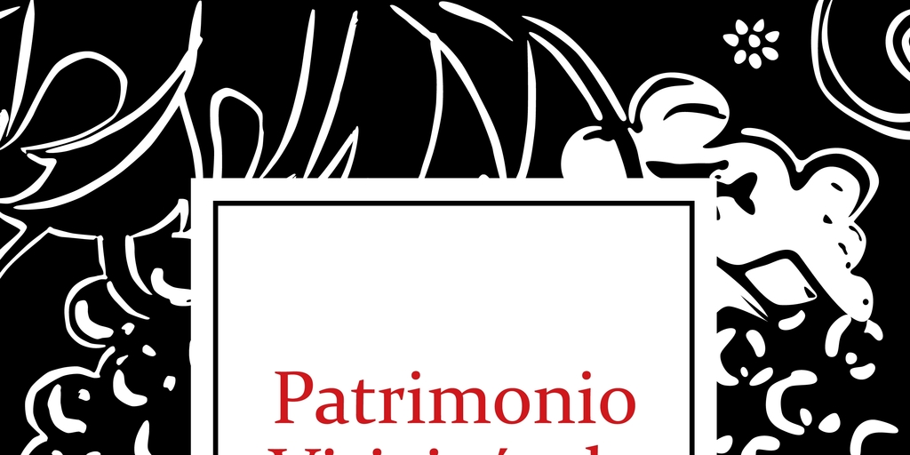 Patrimonio vitivinícola: Aproximaciones a la cultura del vino en Chile