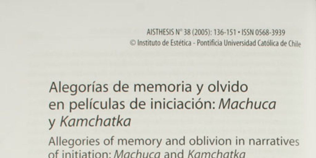 Alegorías de memoria y olvido en películas de iniciación: Machuca y Kamchatka