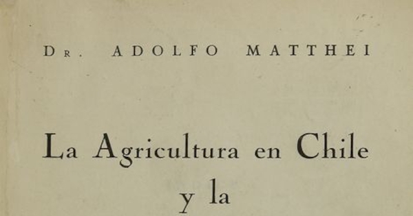 La agricultura en Chile y la política agraria chilena