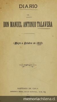 Diario de don Manuel Antonio Talavera :(mayo a octubre de 1810)