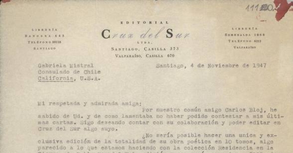 [Carta] 1947 nov. 4, Santiago, [Chile] [a] Gabriela Mistral, Consulado de Chile, California, [EE.UU.] [manuscrito], 4 de noviembre de 1947