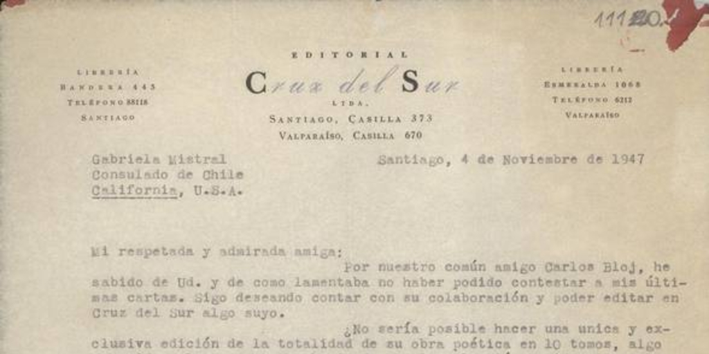 [Carta] 1947 nov. 4, Santiago, [Chile] [a] Gabriela Mistral, Consulado de Chile, California, [EE.UU.] [manuscrito], 4 de noviembre de 1947