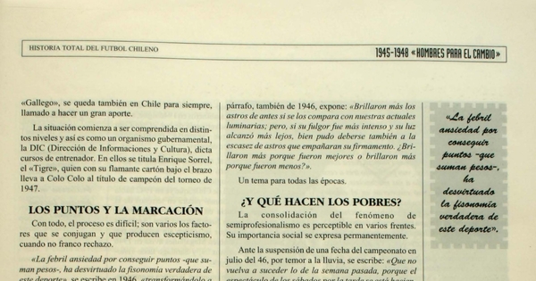  "¿Y qué hacen los pobres?" En: Marín, Edgardo. Centenario historia total del fútbol chileno: 1895-1995. Santiago: Editores y Consultores REI, 1995 (Santiago: Editores e Impresores EME).