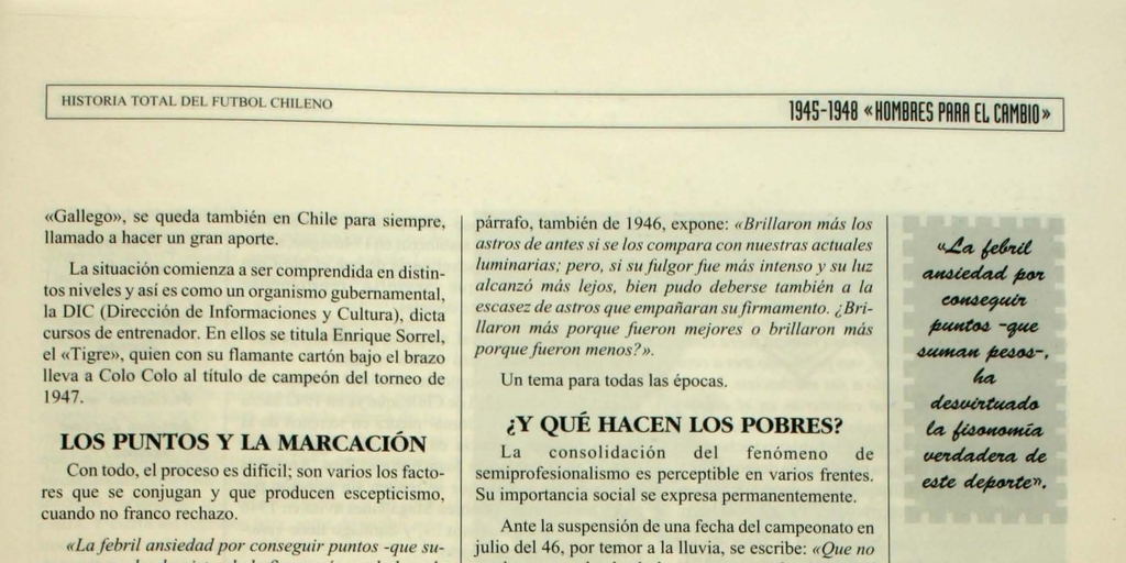  "¿Y qué hacen los pobres?" En: Marín, Edgardo. Centenario historia total del fútbol chileno: 1895-1995. Santiago: Editores y Consultores REI, 1995 (Santiago: Editores e Impresores EME).