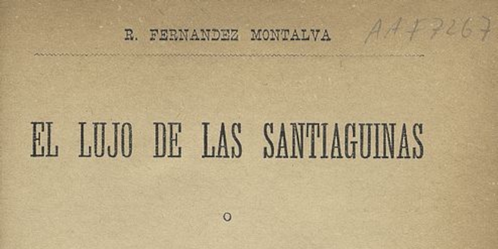 El lujo de las santiaguinas, o el galeteo chileno, Santiago, Imp. Victoria, 1884.