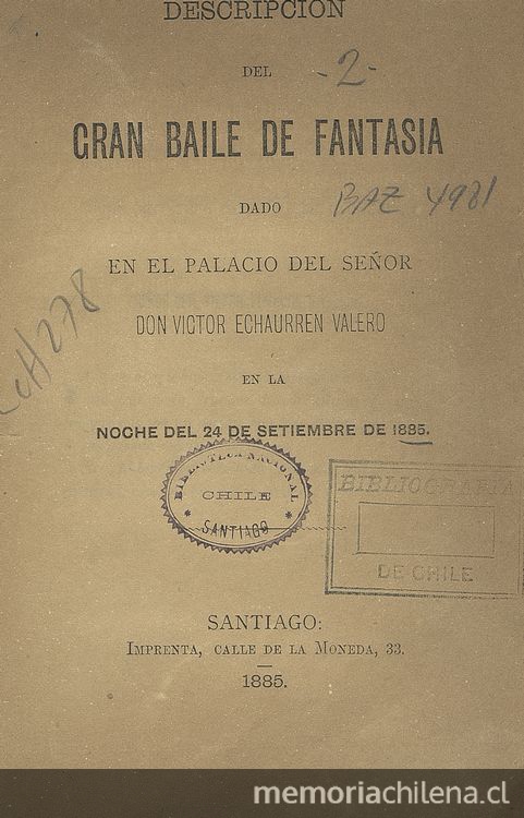 Descripción del gran baile de fantasía dado en el palacio del señor don Víctor Echaurren Valero en la noche del 24 de septiembre de 1885, Santiago, Imprenta de la Moneda, 1885