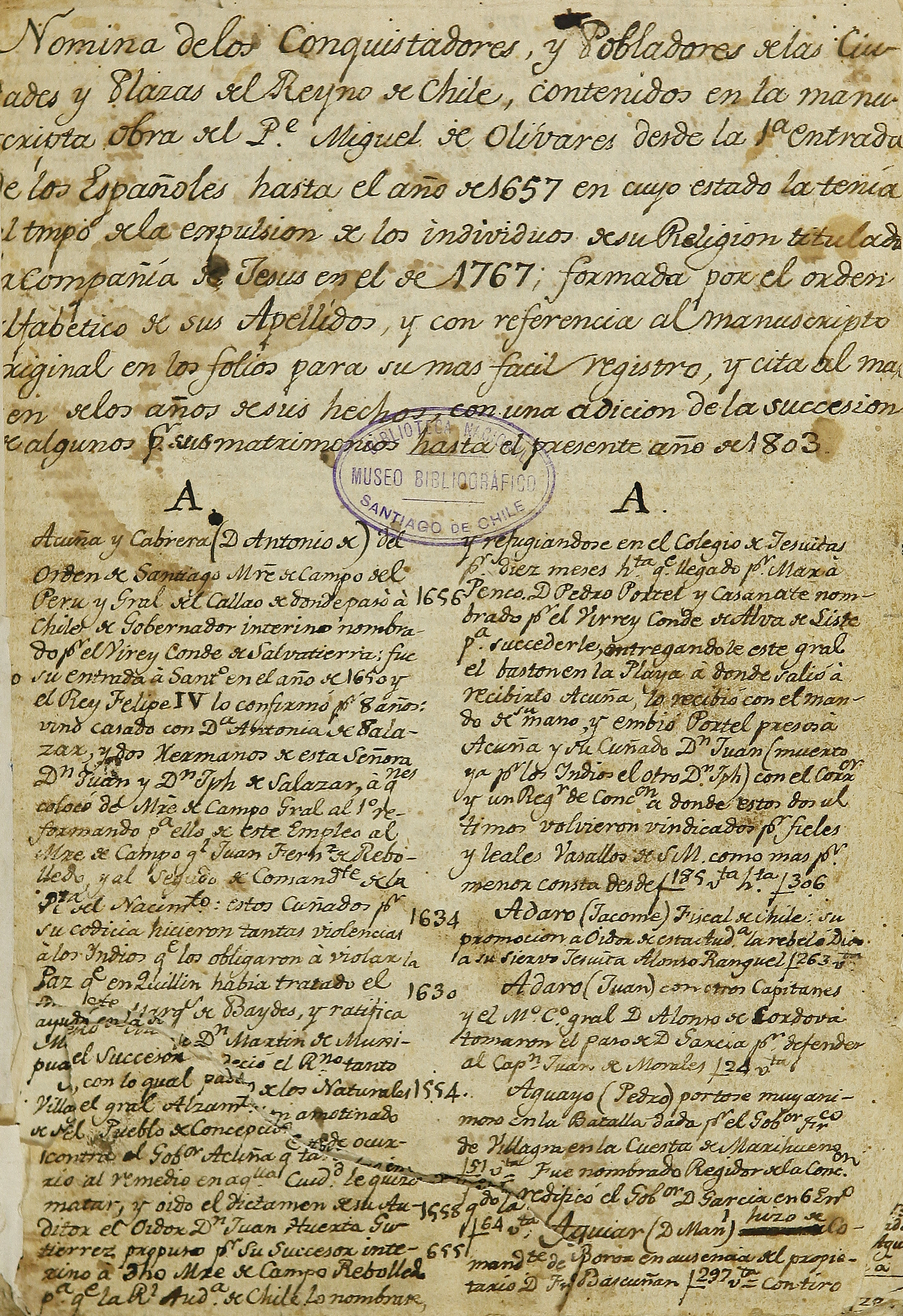 Nómina de los conquistadores y pobladores de las ciudades y plazas del Reyno de Chile, contenidos en la manuscrita obra del P[adr]e Miguel de Olivares desde la entrada de los españoles hasta el año de 1657