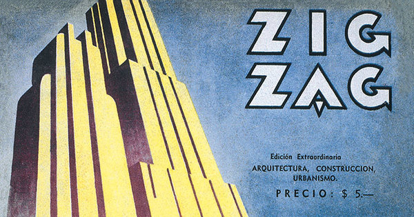 Portada de Zig-Zag: edición extraordinaria, arquitectura, construcción,  urbanismo - Memoria Chilena, Biblioteca Nacional de Chile