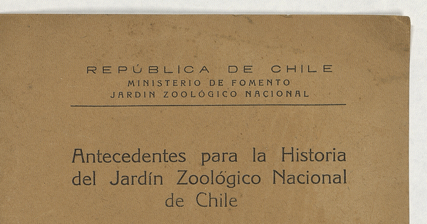 Antecedentes para la Historia del Jardín Zoológico Nacional de Chile
