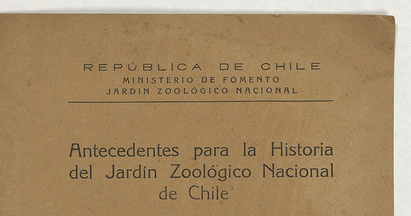 Antecedentes para la Historia del Jardín Zoológico Nacional de Chile