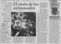 El canto de los antepasados  [artículo] Patricia Espinosa.