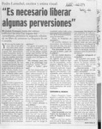 "Es necesario liberar algunas perversiones"  [artículo] Andrez Gómez B.