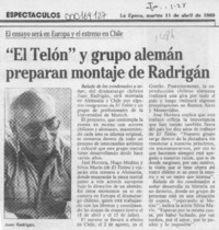 "El Telón" y grupo alemán preparan montaje de Radrigán  [artículo].